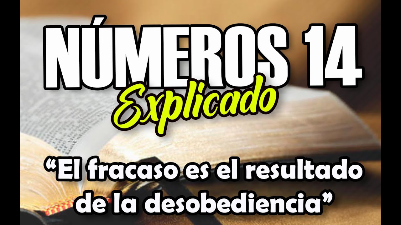 NÚMEROS 14 - EXPLICADO | Reavivados por su Palabra || 24 DE MAYO 2022