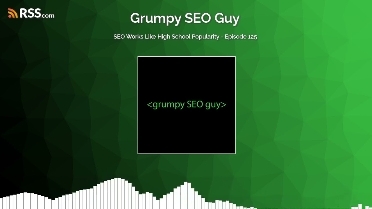 SEO работает как популярность в старшей школе — Эпизод 125