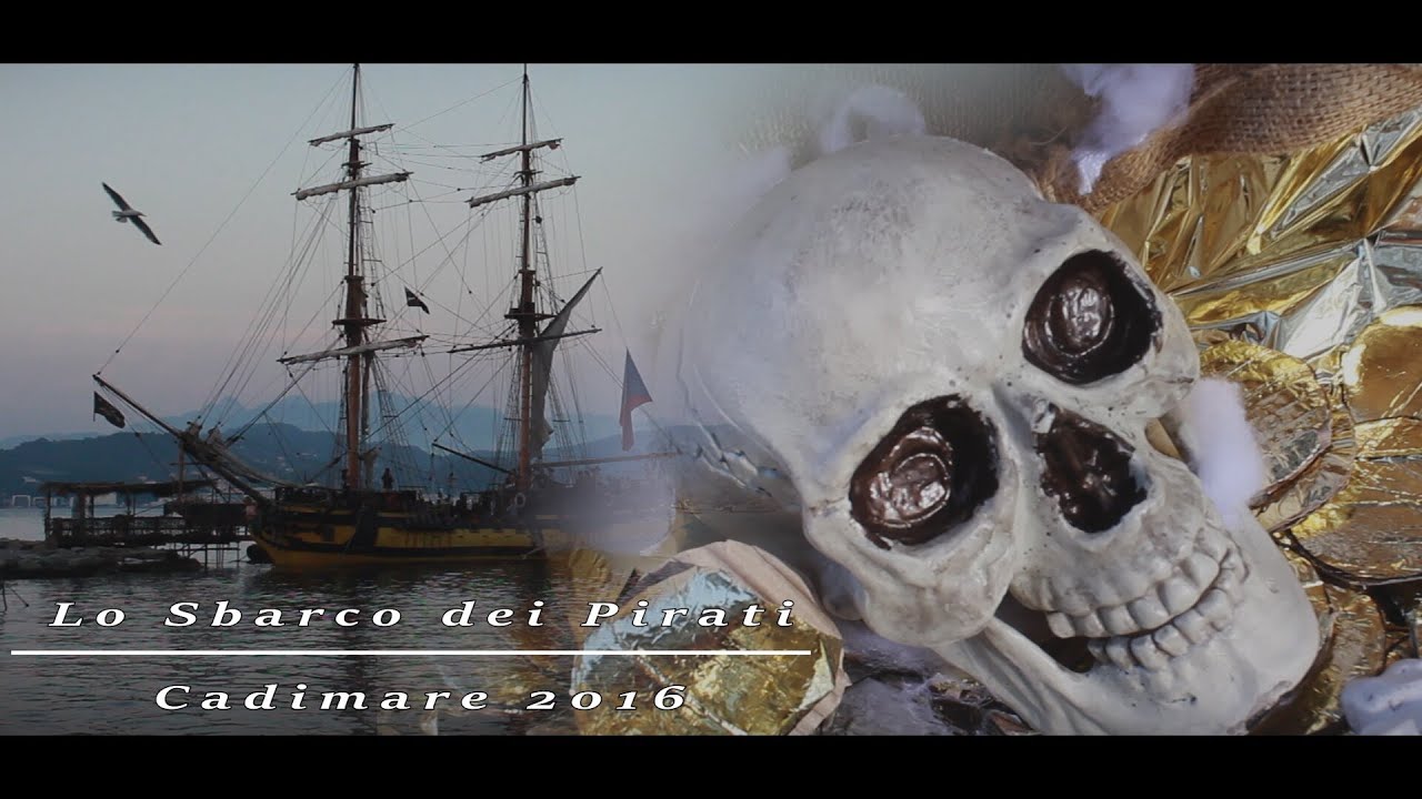 Lo Sbarco dei Pirati | Cadimare 2016