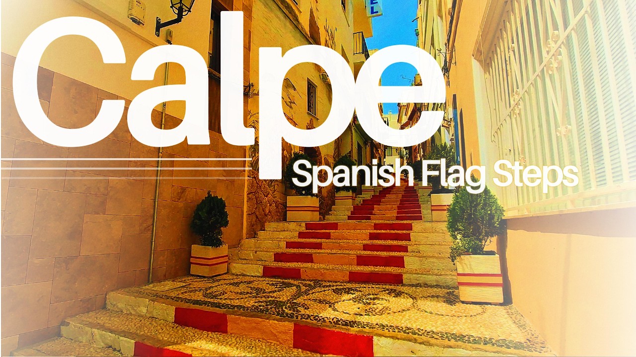 4 | Spanish Flag Steps | CALPE 🇪🇦