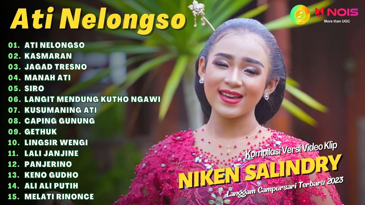 NIKEN SALINDRY - ATI NELONGSO - KASMARAN | KOMPILASI LANGGAM CAMPURSARI TERBARU 2023