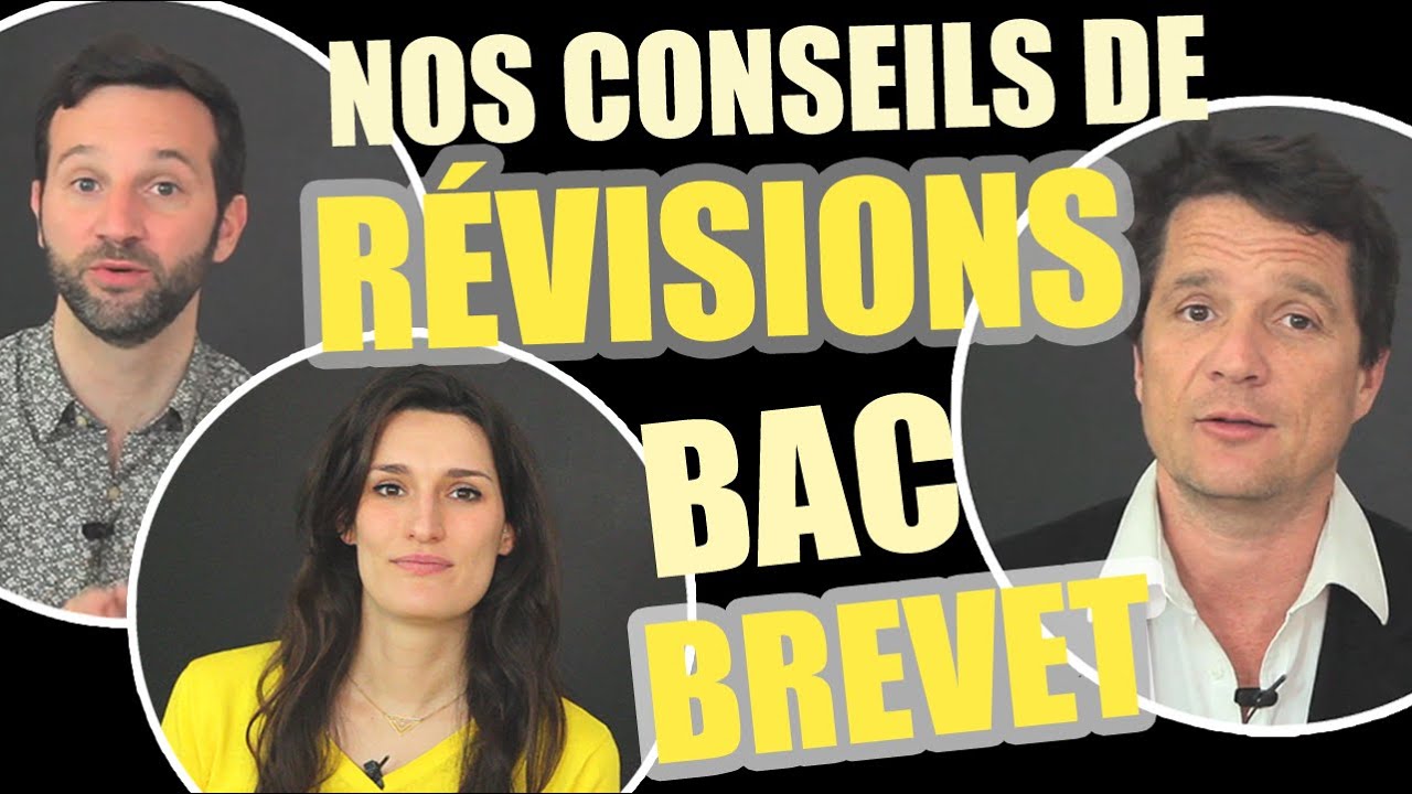 Nos conseils de révisions : Bac & Brevet - Les conseils des Bons Profs