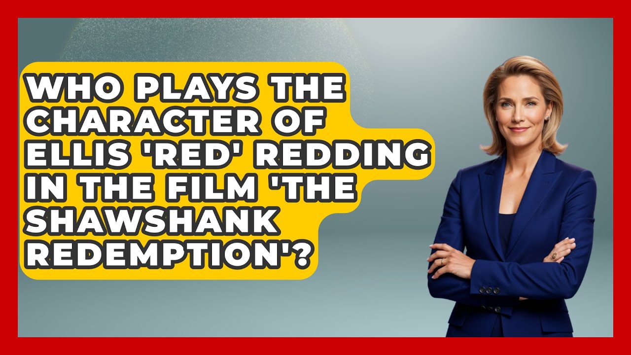 Who Plays the Character of Ellis 'Red' Redding in the Film 'The Shawshank Redemption'?