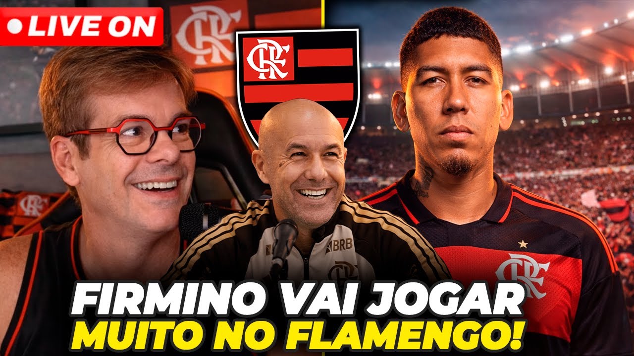 FIRMINO VAI JOGAR MUITO NO FLAMENGO! PODEM COMEÇAR A CHUPAR! LIVE RAIZ!