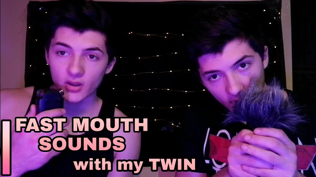 ASMR| Fast MOUTH SOUNDS with my TWIN