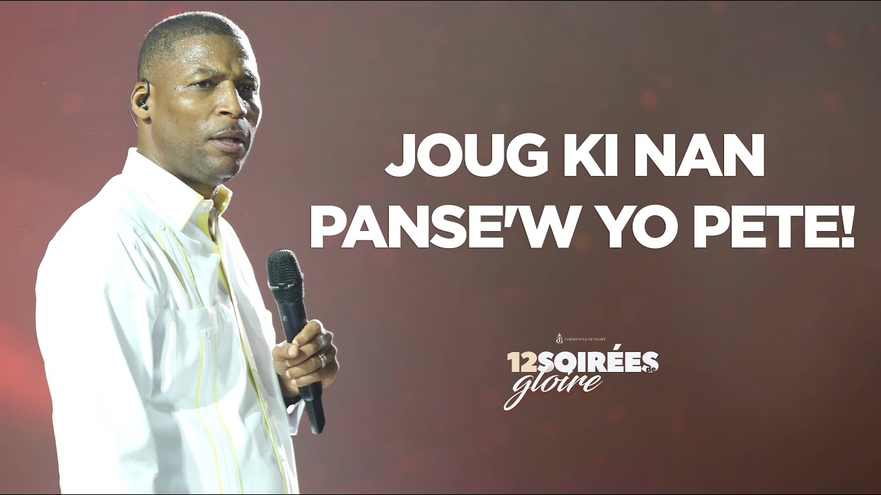 Joug Ki Nan Panse'w Yo Pete | Pasteur Gregory Toussaint | Message et Prière