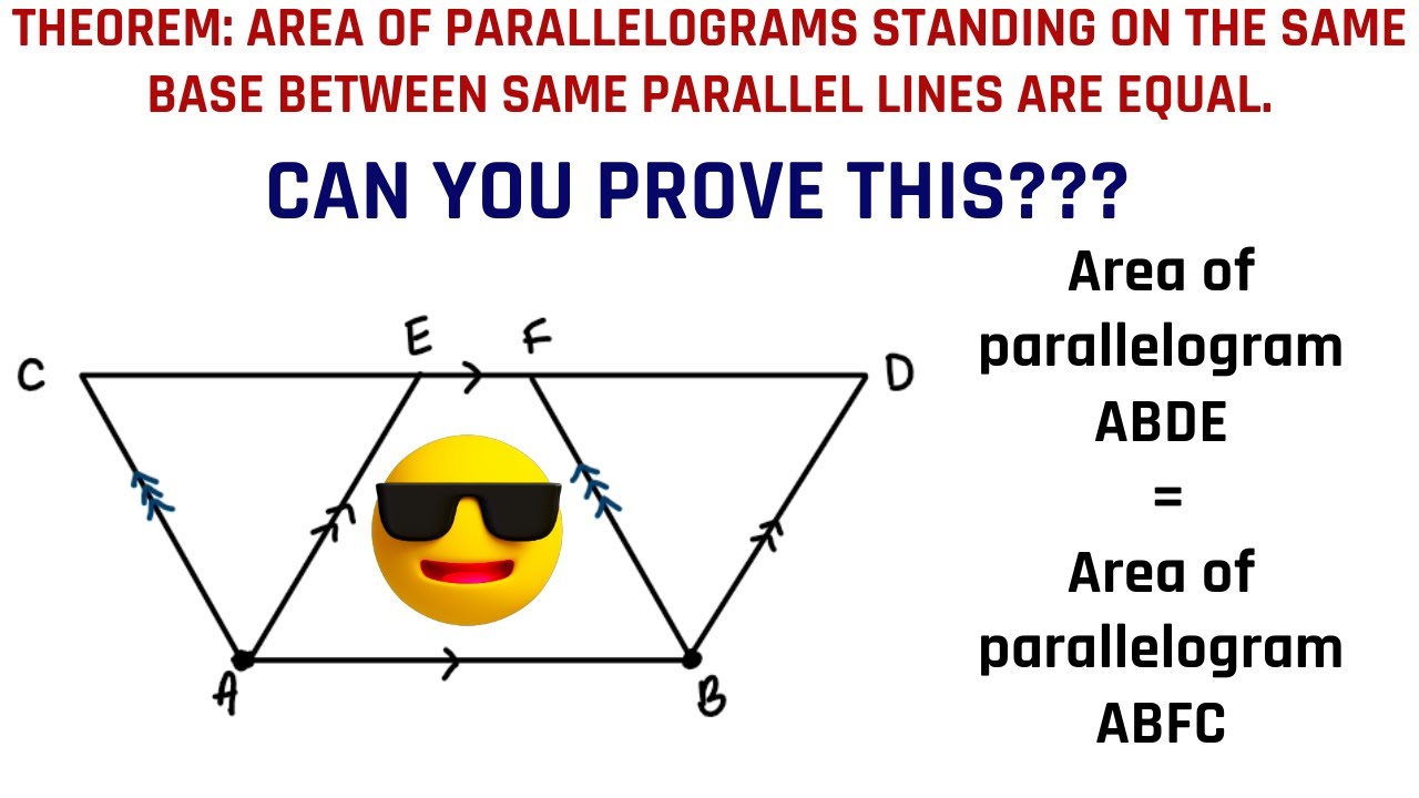 PARALLELOGRAMS STANDING ON THE SAME BASE BETWEEN SAME PARALLEL LINES ARE EQUAL IN AREA THEOREM(1)