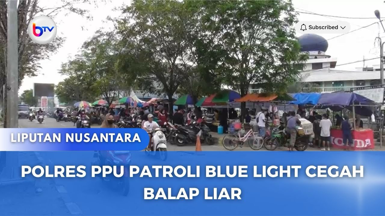 POLRES PPU PATROLI BLUE LIGHT CEGAH BALAP LIAR