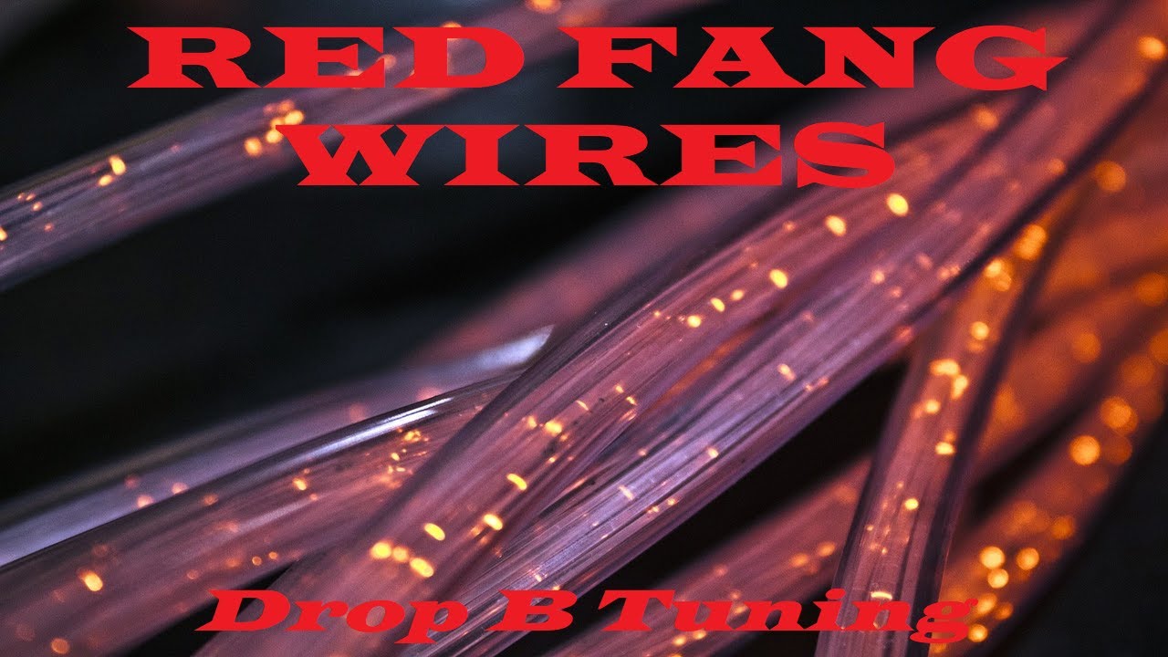 Red Fang - Wires - Drop B Tuning