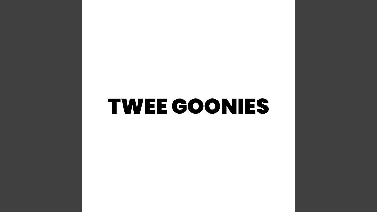 twee goonies