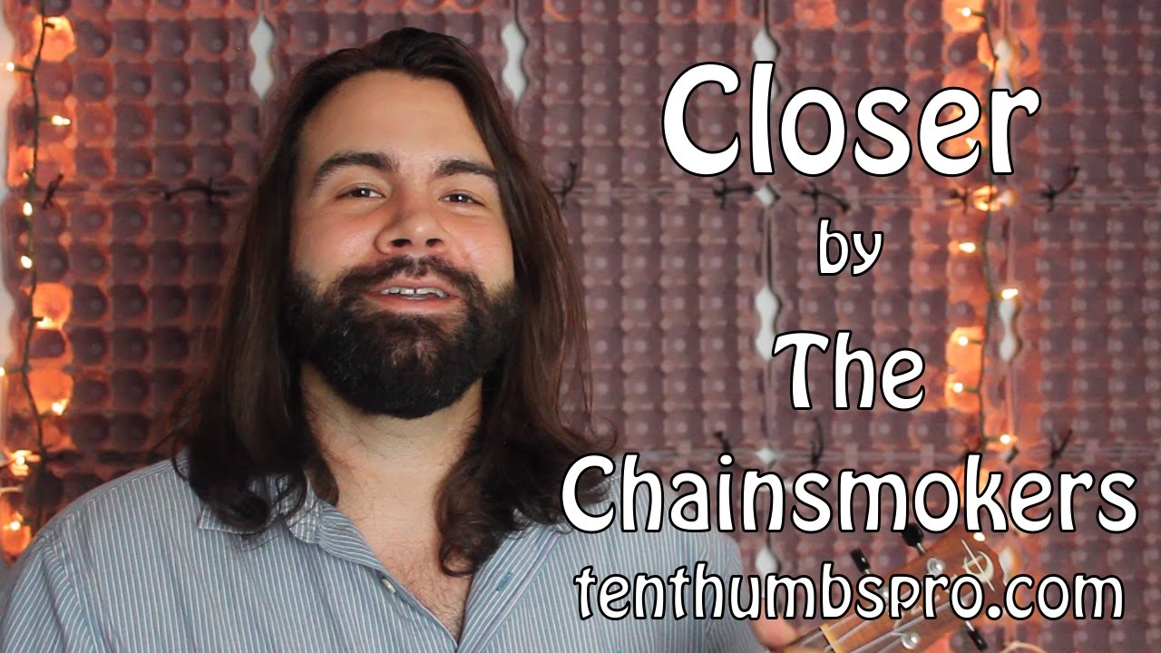 The Chainsmokers - Closer - Easy Ukulele Tutorial