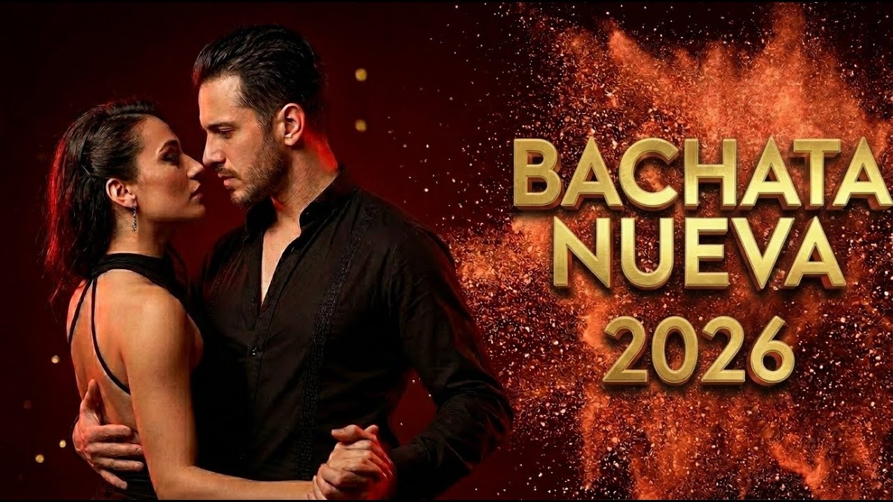 🔥 Bachata Nueva 2026 🔥 Mix Romántico del Alma | Los Mejores Éxitos de Bachata Actual