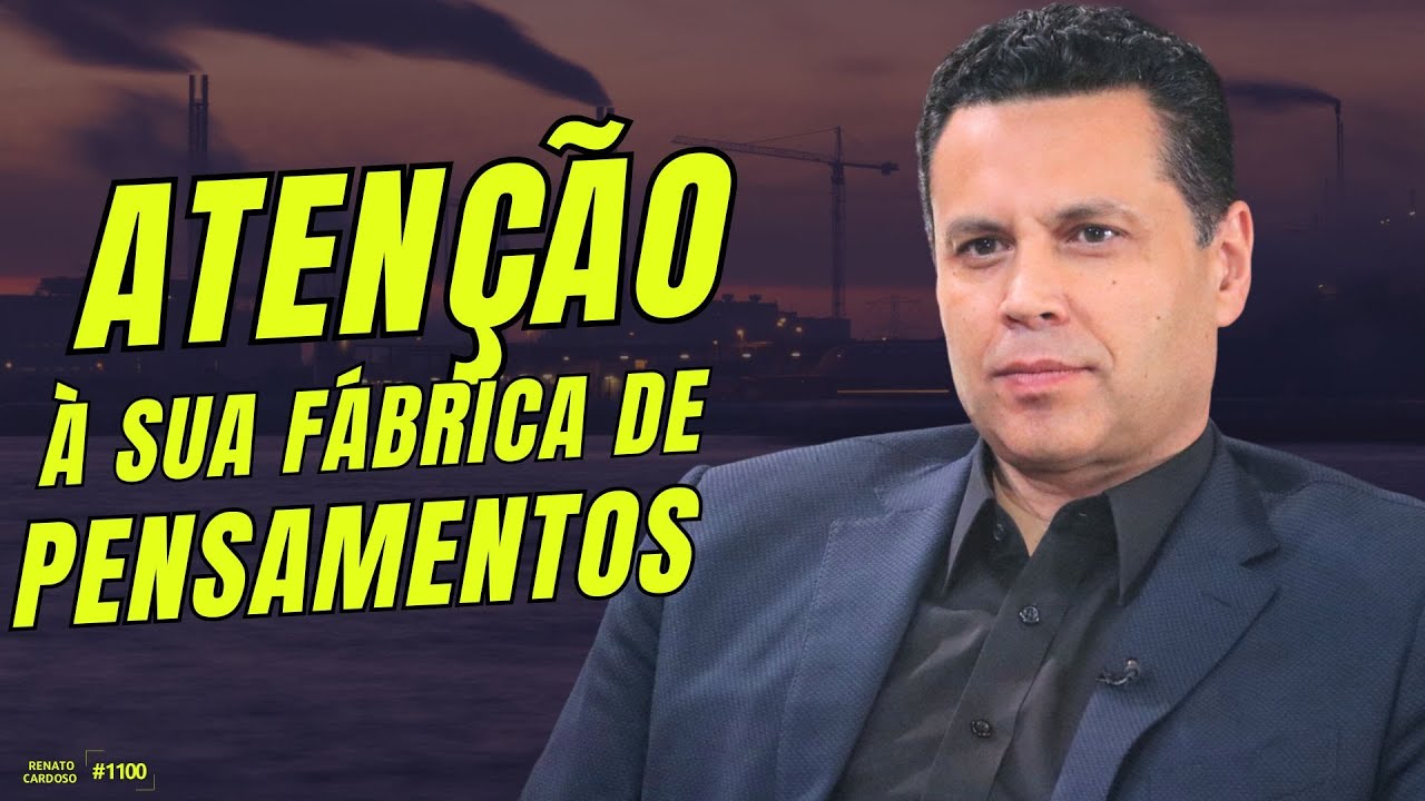 ATENÇÃO À SUA FÁBRICA DE PENSAMENTOS