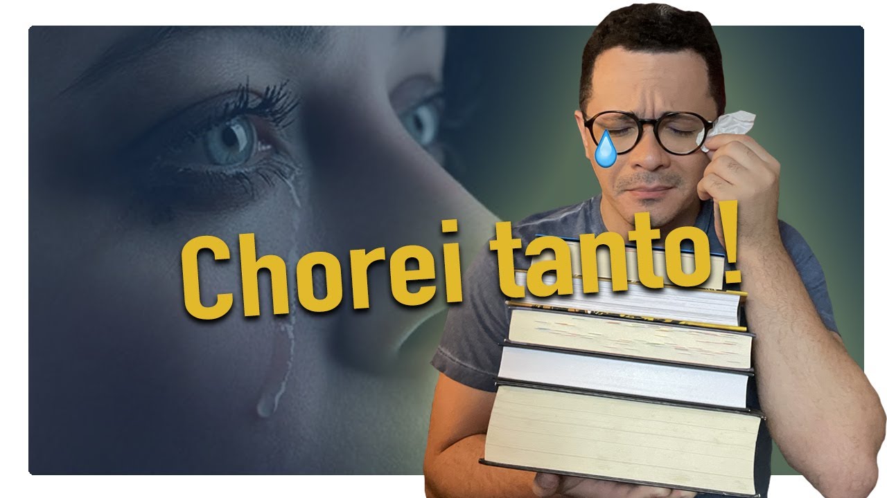 LIVROS QUE ME FIZERAM CHORAR