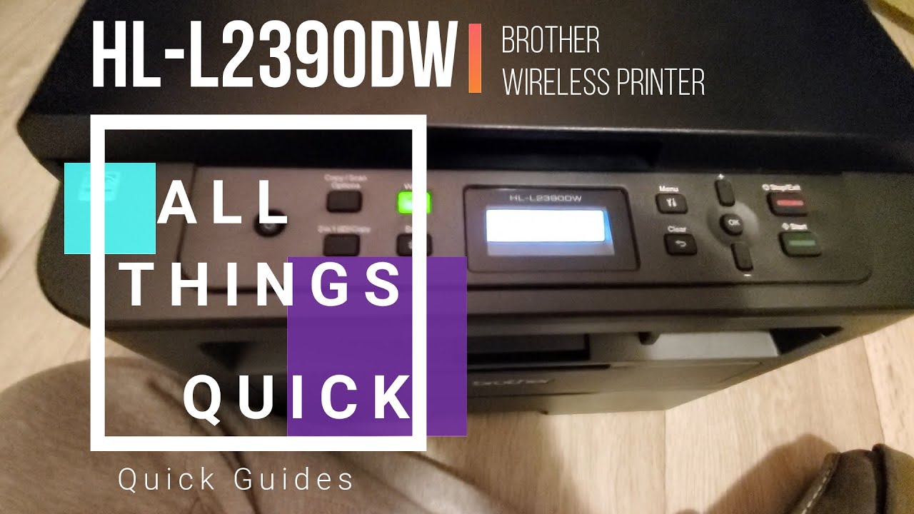 Краткое руководство: как подключить беспроводной принтер BROTHER к сети Wi-Fi (модель: HL-L2390DW)