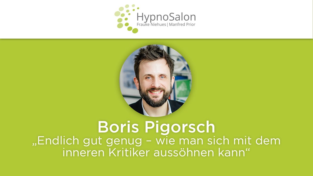 Boris Pigorsch: „Endlich gut genug – wie man sich mit dem inneren Kritiker aussöhnen kann“