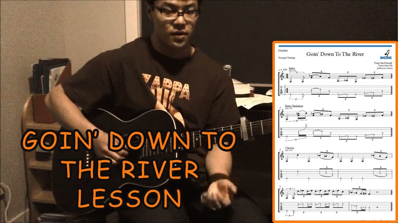 How to Play: Goin' Down To The River by Mississippi Fred McDowell - Guitar Lesson (with Tablature)