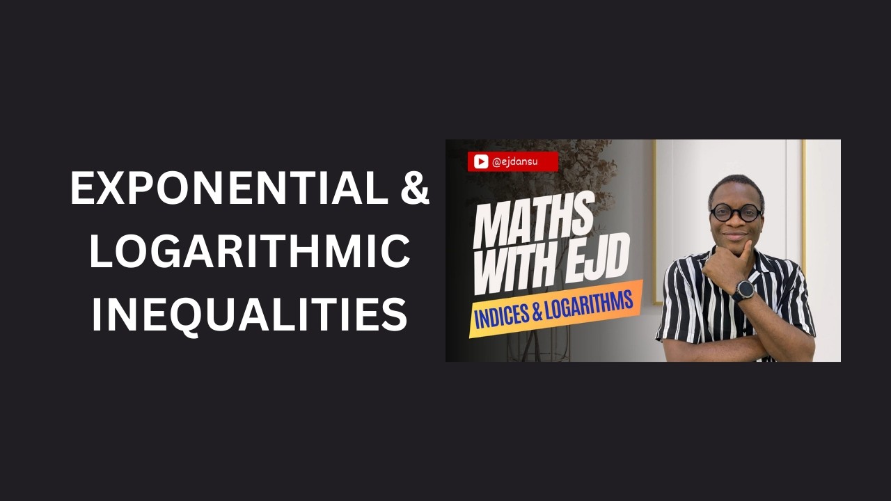 20. Exponential & Logarithmic Inequalities