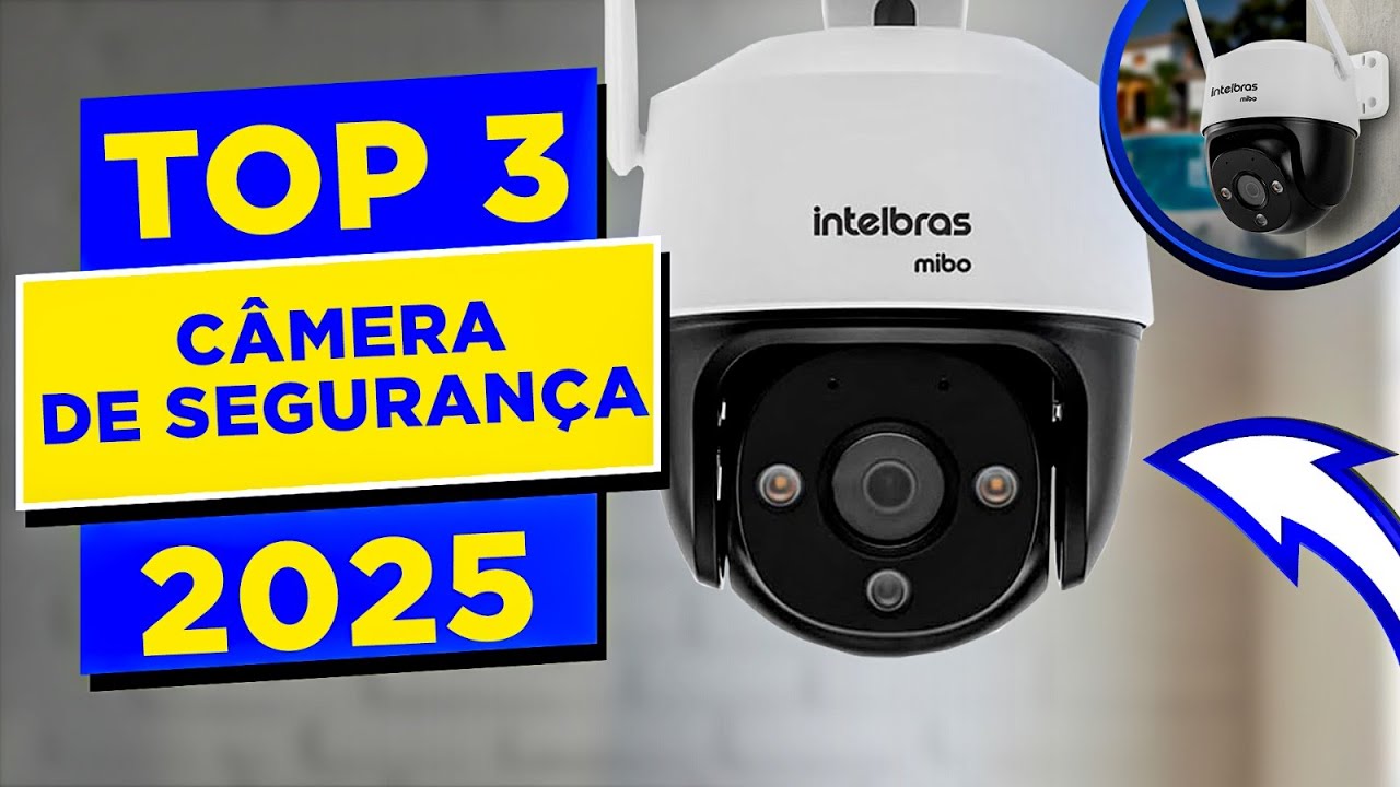 🏆TOP 3 Melhores CÂMERA DE SEGURANÇA Custo Benefício em 2025