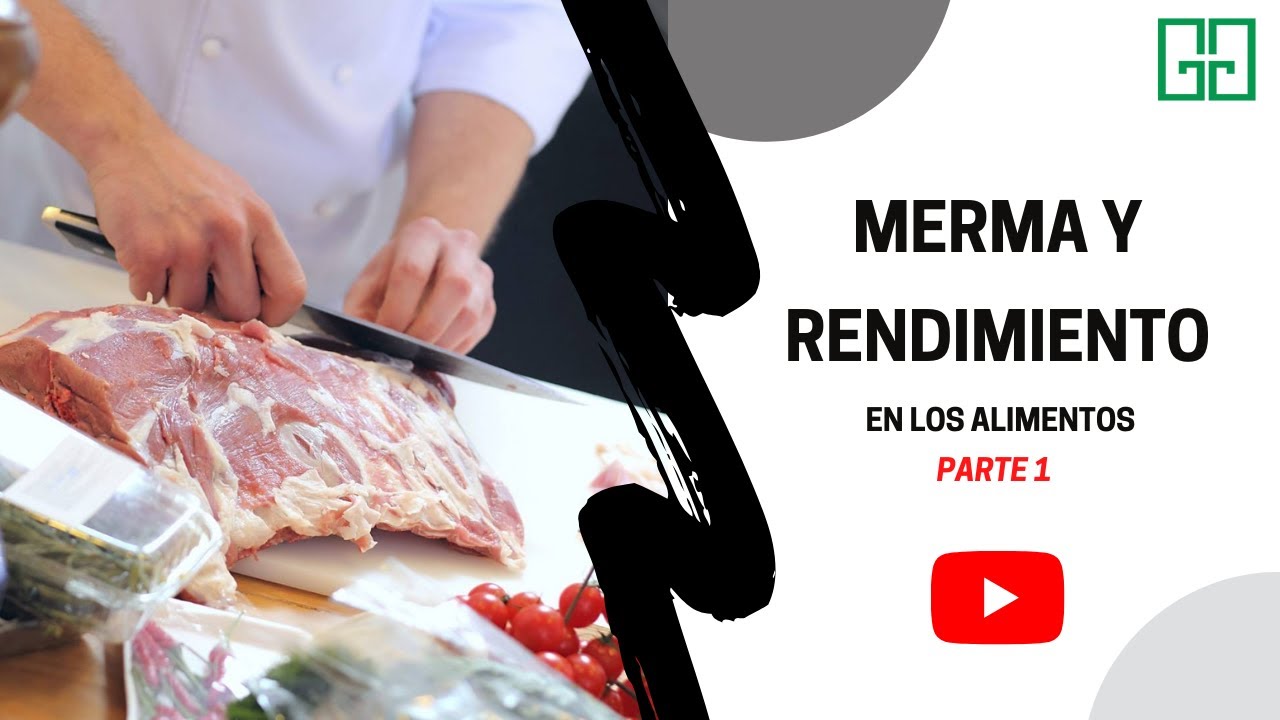 Como calcular la Merma y el Rendimiento de tus platos - PARTE I