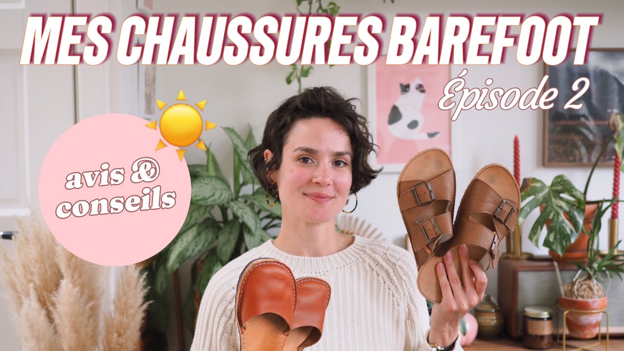 Je passe en revue mes sandales barefoot 🦶🏼