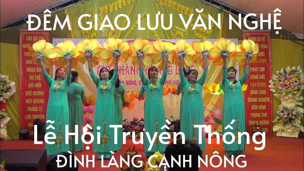 ĐÊM GIAO LƯU VĂN NGHỆ CHÀO MỪNG LỄ HỘI TRUYỀN THỐNG ĐÌNH LÀNG CANH NÔNG 