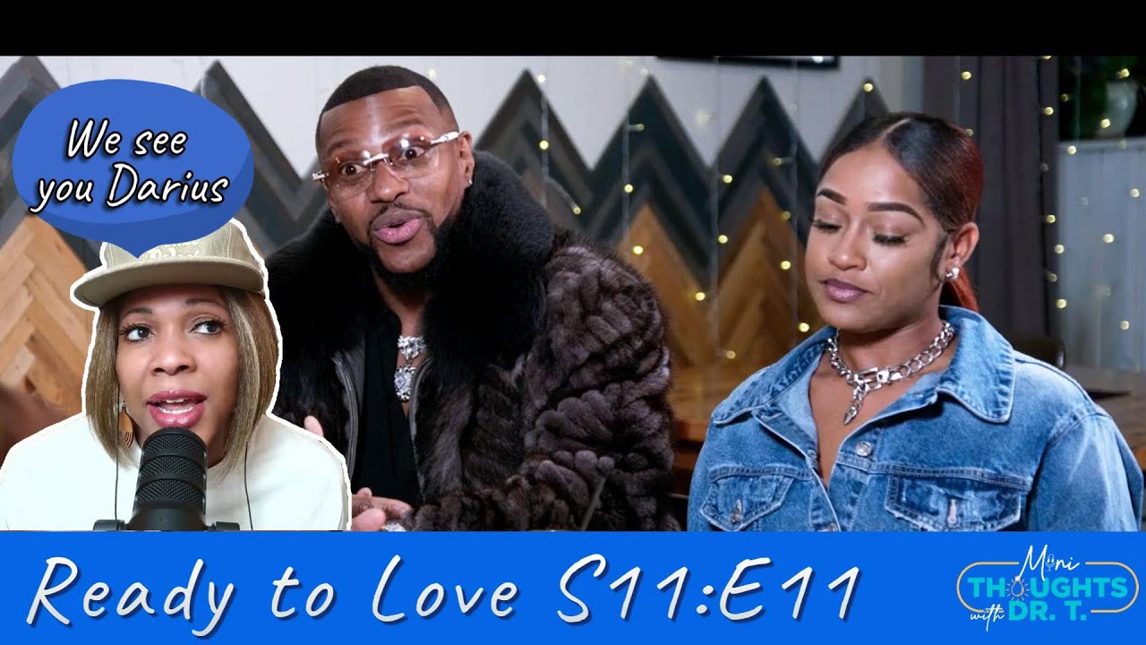 This Episode Changed How We See Darius | Ready to Love S11 Ep 11