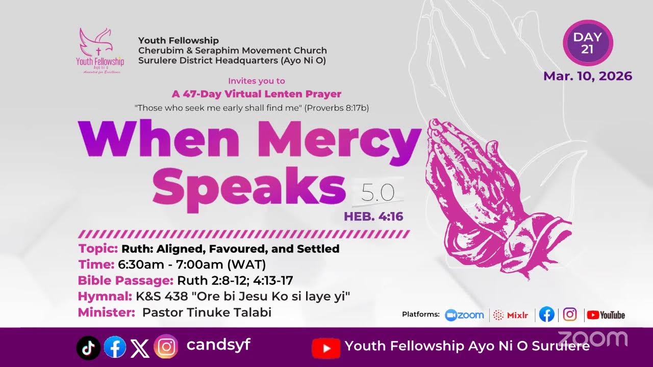 DAY 21 | RUTH: ALIGNED, FAVOURED AND SETTLED | WHEN MERCY SPEAKS | 10TH MARCH, 2026