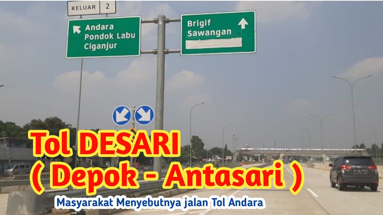 Jalan Tol Desari Depok - Antasari biasa disebut tol Andara #desari #andara