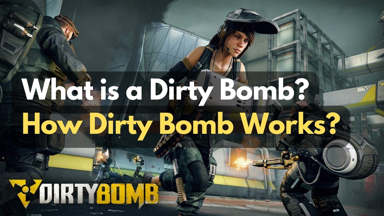 What is Dirty Bomb? How Dirty Bomb Work?