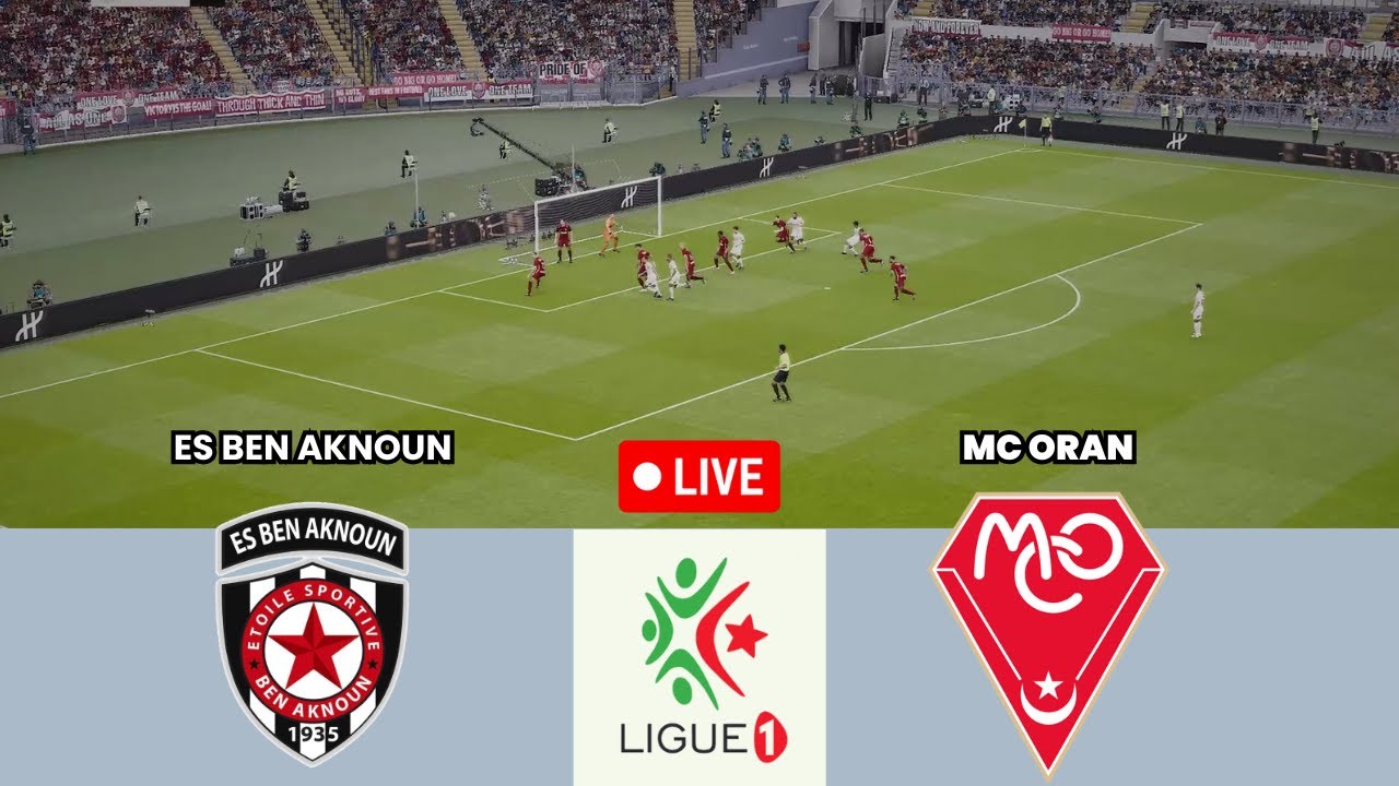ES Ben Aknoun vs MC Oran | Ligue 1 2026
