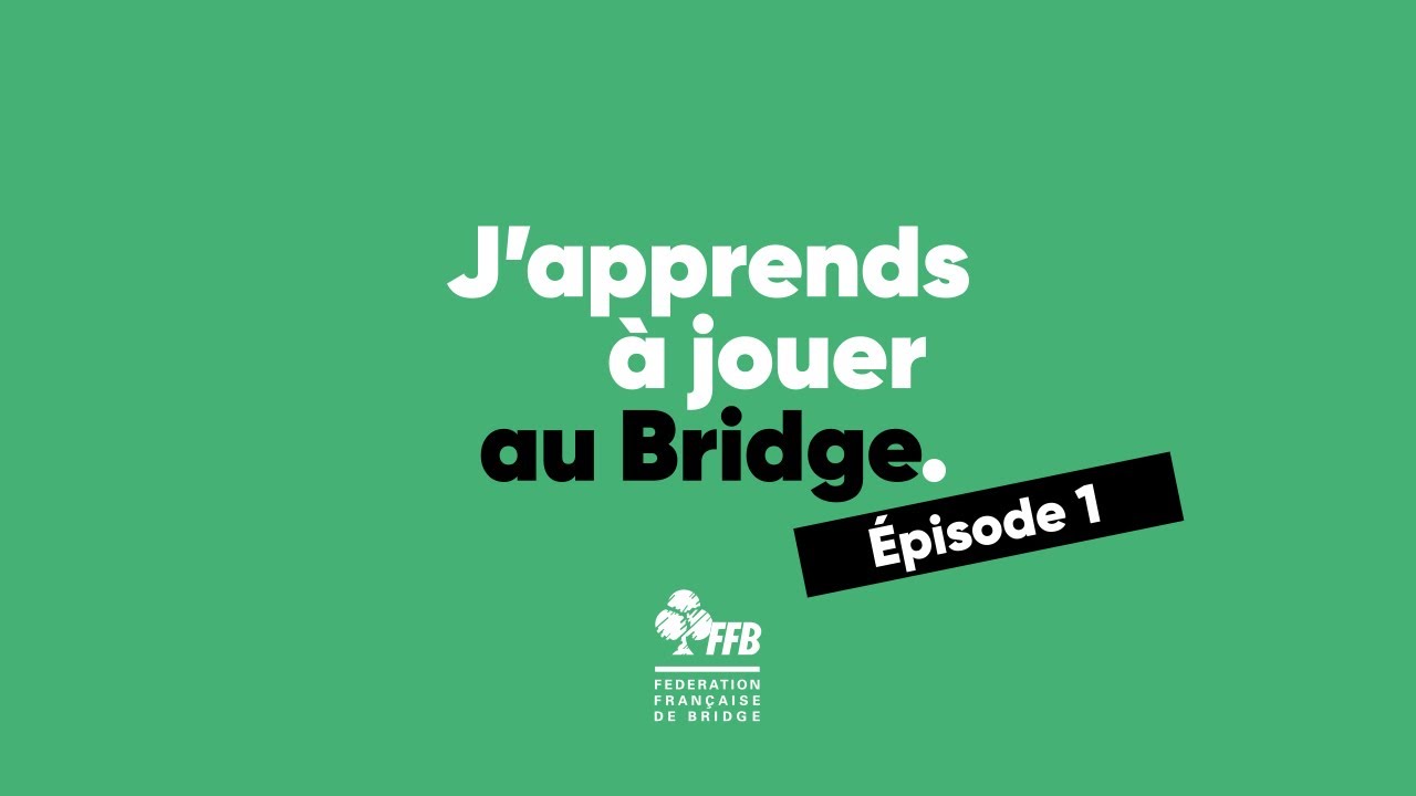 J'apprends &agrave; jouer au bridge - &eacute;pisode 1