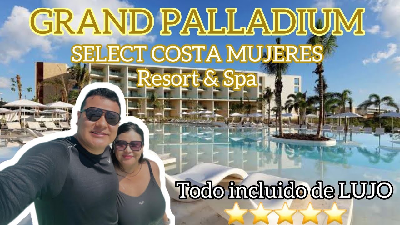 Grand Palladium COSTA MUJERES en CANCÚN Resort & Spa, UNA MINI CIUDAD 😱🏝️