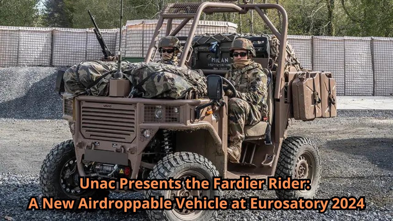 Unac Presents the Fardier Rider A New Airdroppable Vehicle at Eurosatory 2024