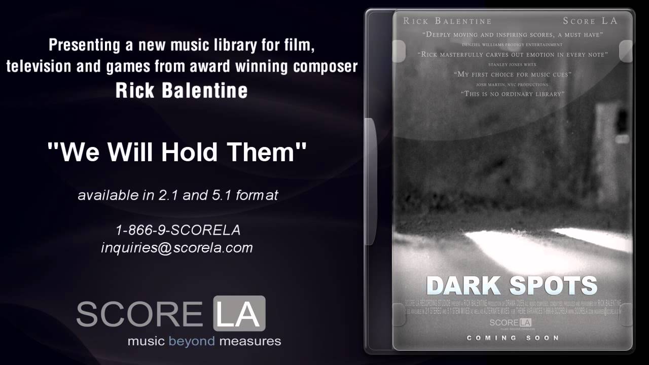Rick Balentine music library - Dark Spots Vol1 - We Will Hold Them