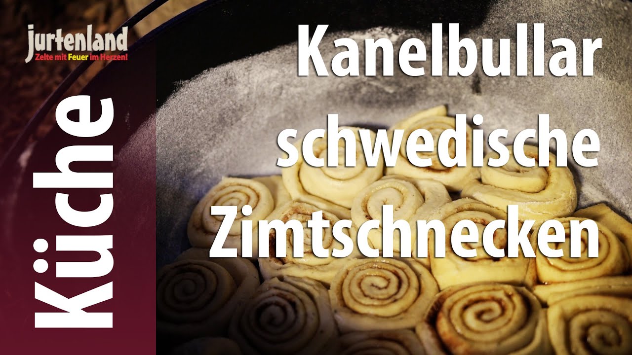 Kochen am Lagerfeuer - Schwedische Zimtschnecken - Jurtenland