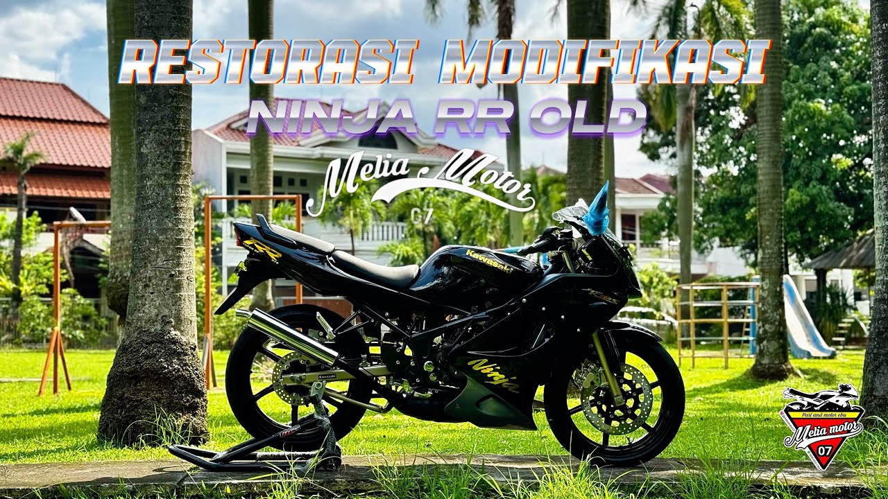 RESTORASI MODIFIKASI NINJA RR OLD 🪽