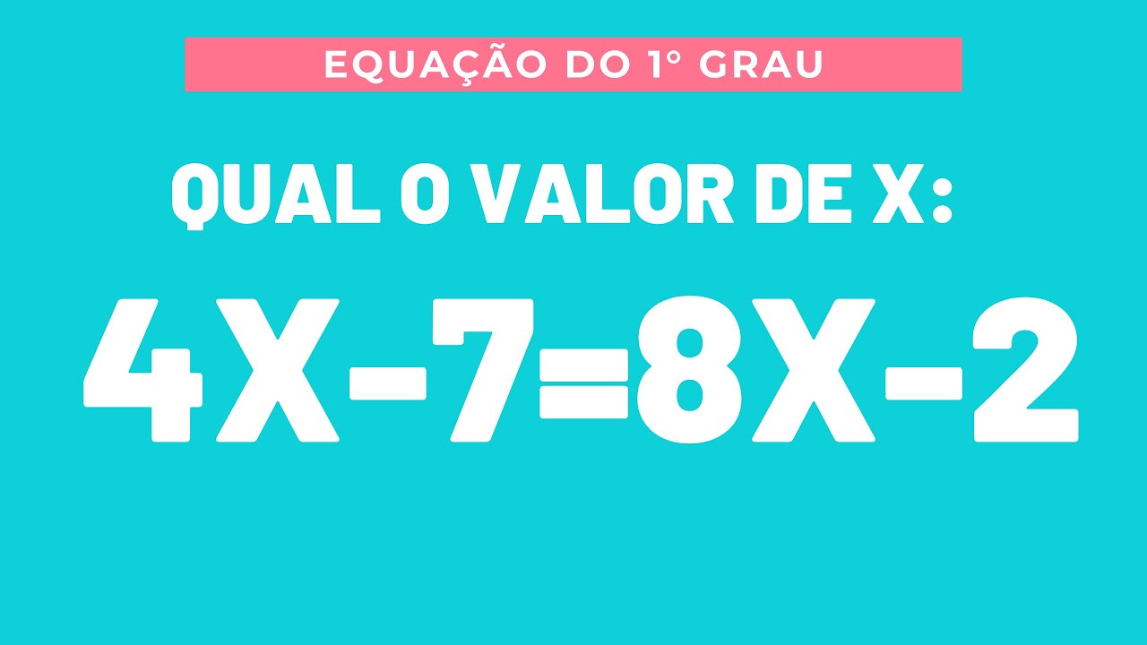 QUESTÃO 1282  - MATEMÁTICA BÁSICA - EQUAÇÃO DO PRIMEIRO GRAU