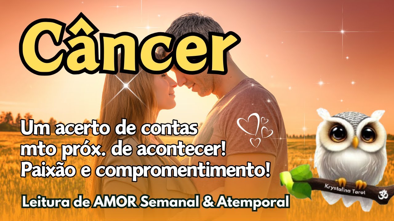 ♋ CÂNCER 💘 UM ACERTO DE CONTAS MTO PRÓXIMO DE ACONTECER! PAIXÃO E COMPROMETIMENTO!