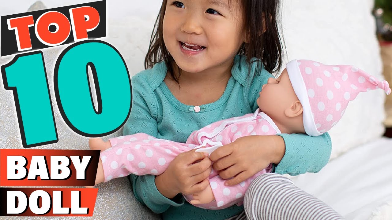 Best Baby Doll In 2021 - Top 10 Baby Dolls Review