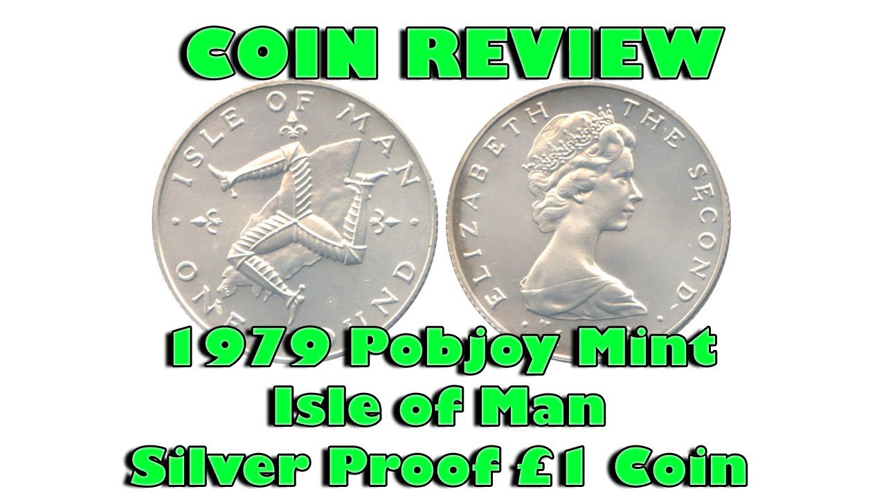 Review: 1979 Pobjoy Mint Isle of Man Silver Proof &pound;1 Coin