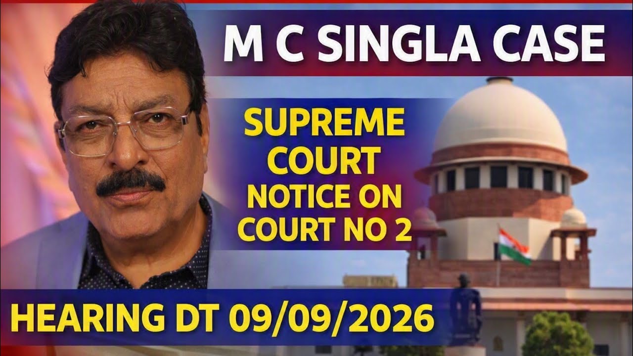 BANK PENSION UPDATION - M C SINGLA CASE SUPREME COURT NOTICE ON COURT NO 2 HEARING DT 09/09/2026!!