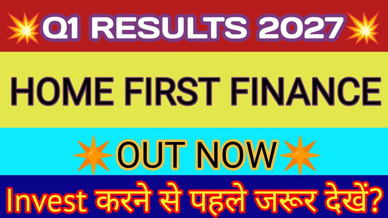 Home First Finance Q1 Results 2026 🔴 Home First Result Today 🔴 Home First Finance Latest News
