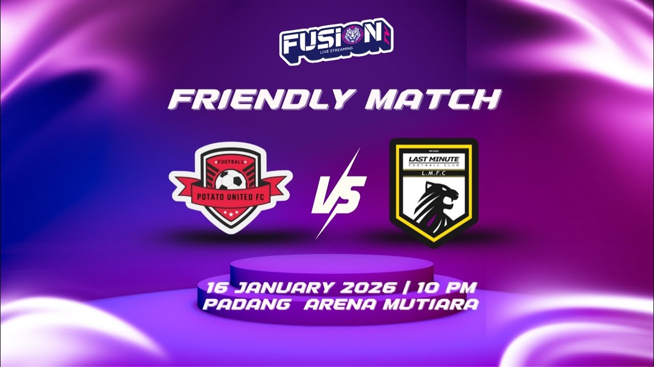 🔴 LIVE FRIENDLY : POTATO UNITED  VS LAST MINUTE