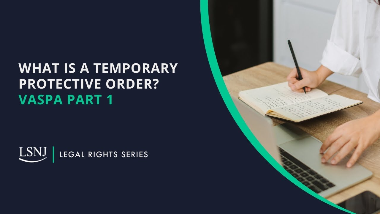 What is a temporary protective order? (VASPA Series Part 1)