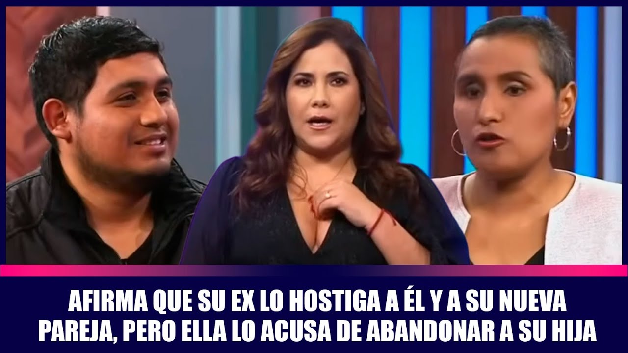 Afirma que su ex lo hostiga a él y a su nueva pareja, ella lo acusa de abandonar a su hija | Andrea