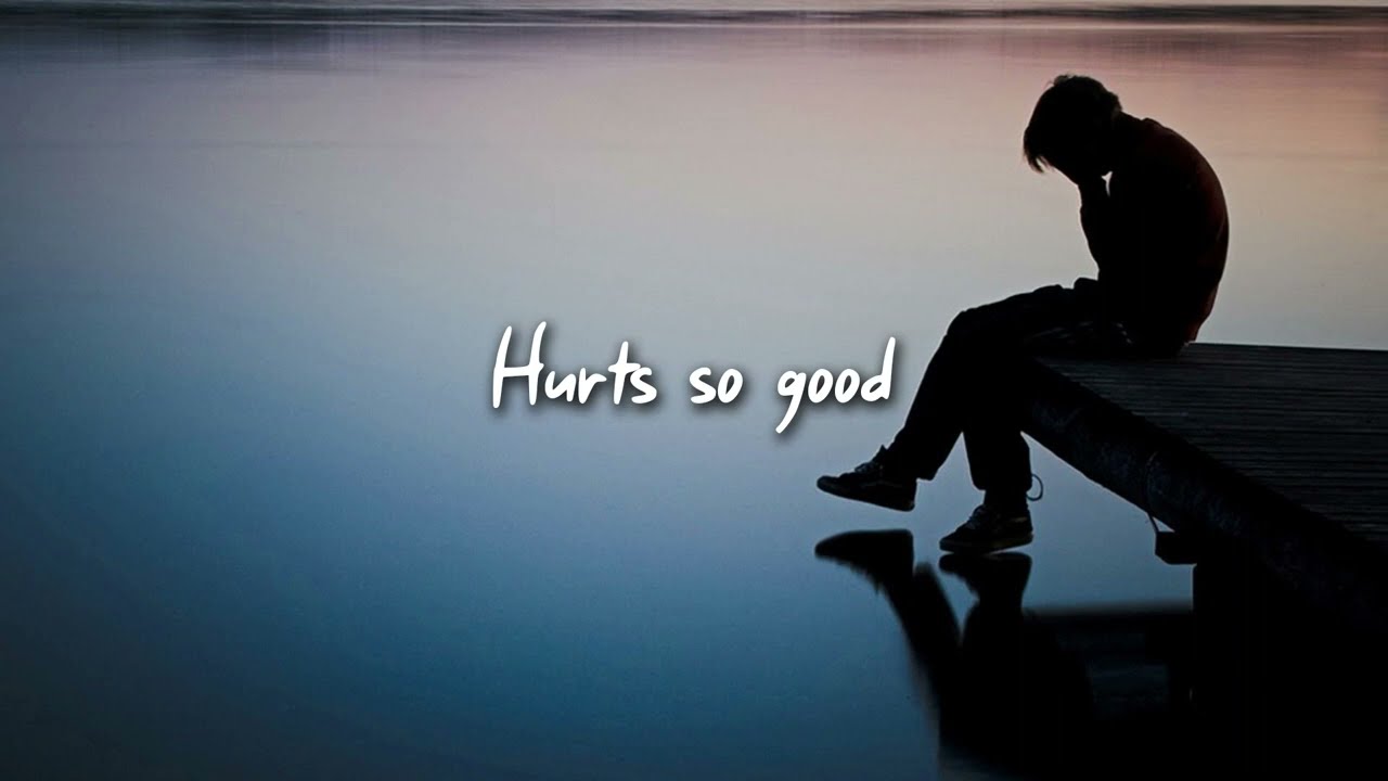 hurts so good ( slowed to perfection + reverb )