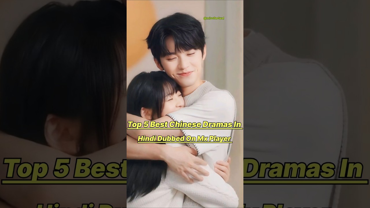 Top 5 New Chinese Dramas In Hindi Dubbed On Mx Player ❤️&zwj;🔥👍🏻#cdrama #cdramaedit #drama #top10