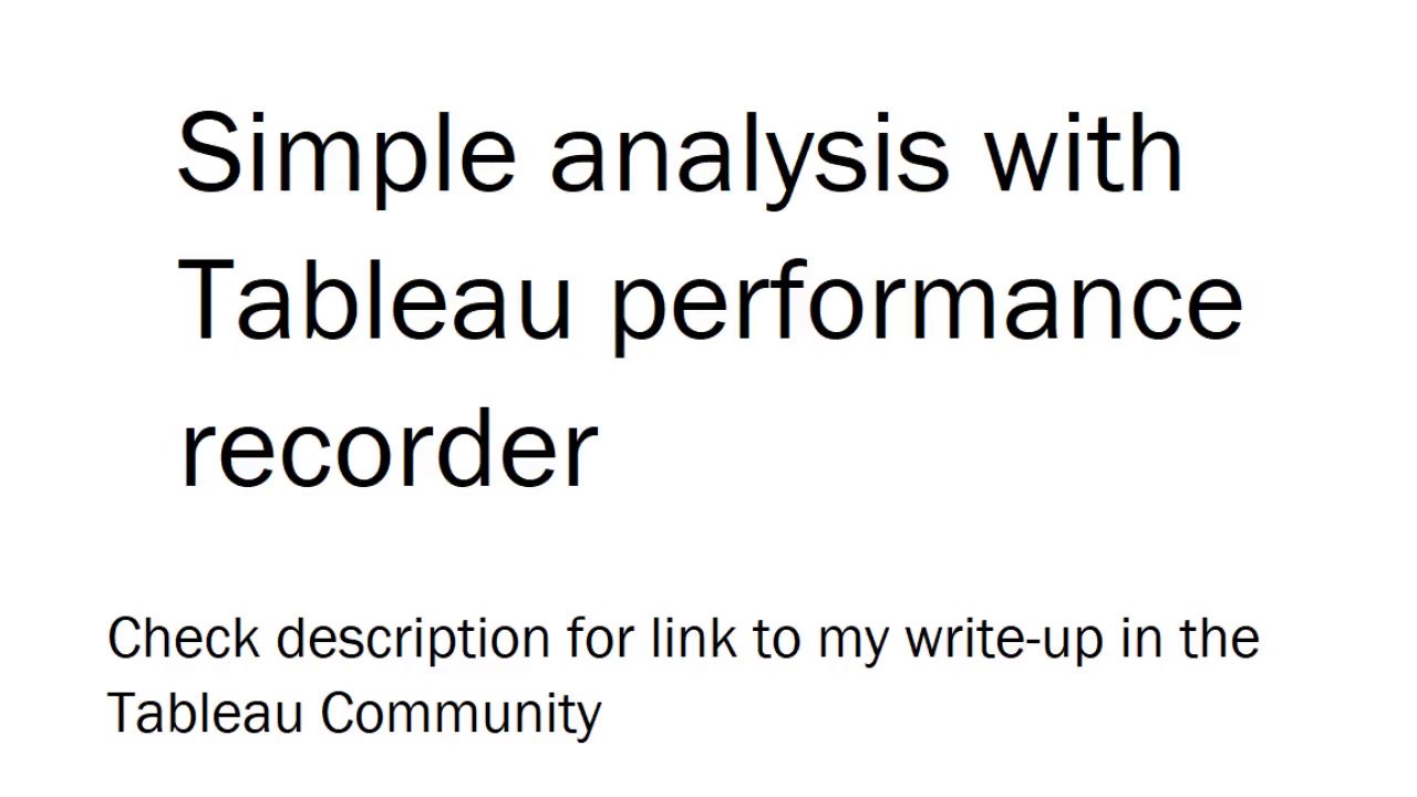 A simple way to analyse the data from Tableau performance recorder