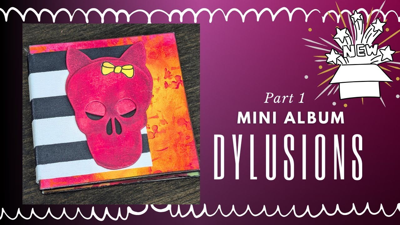 Dylusions NEW Release